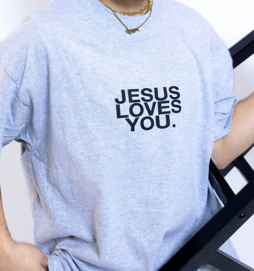 Jesus Loves You- Gray